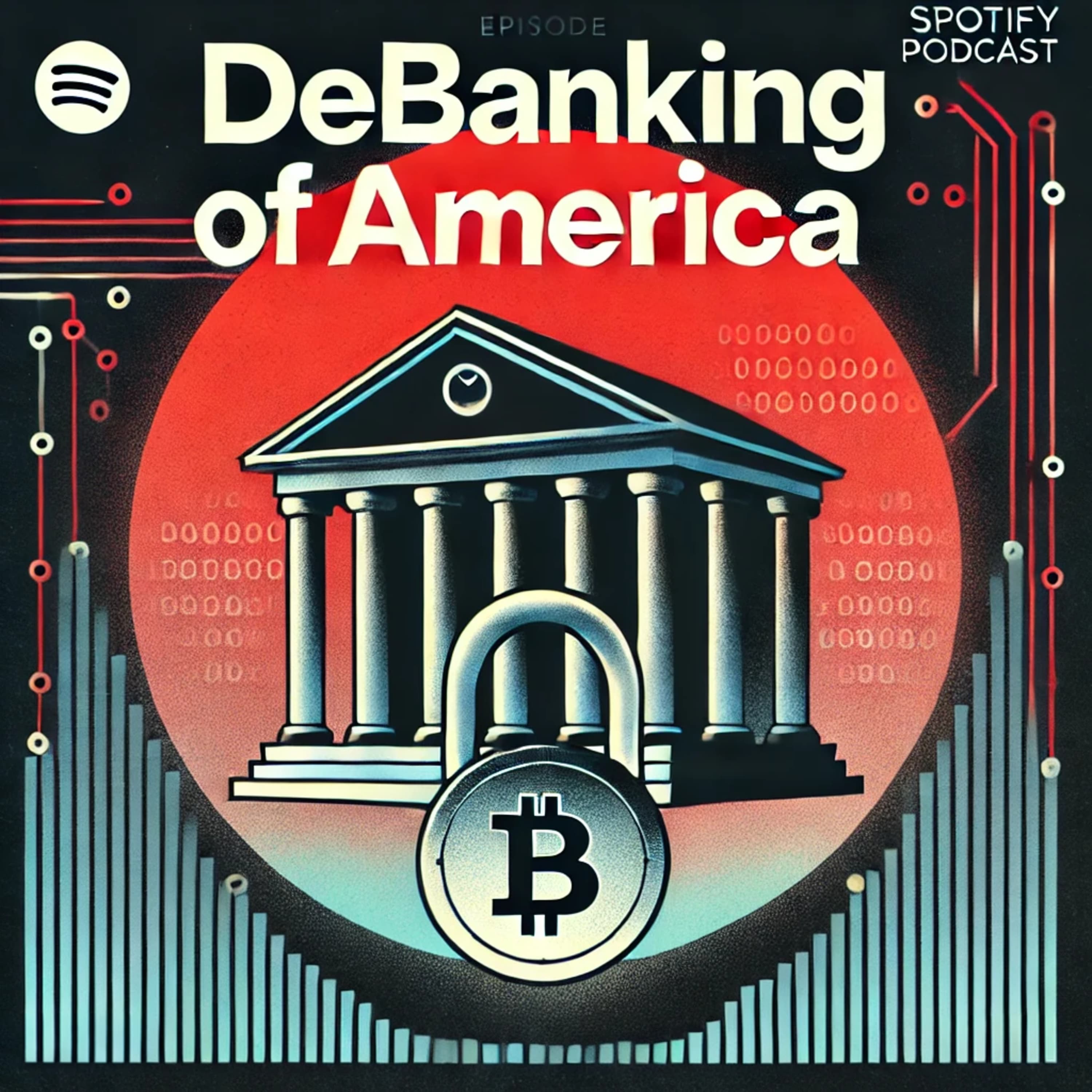 Debanking of America: The Hidden Threat to Financial Freedom episode cover