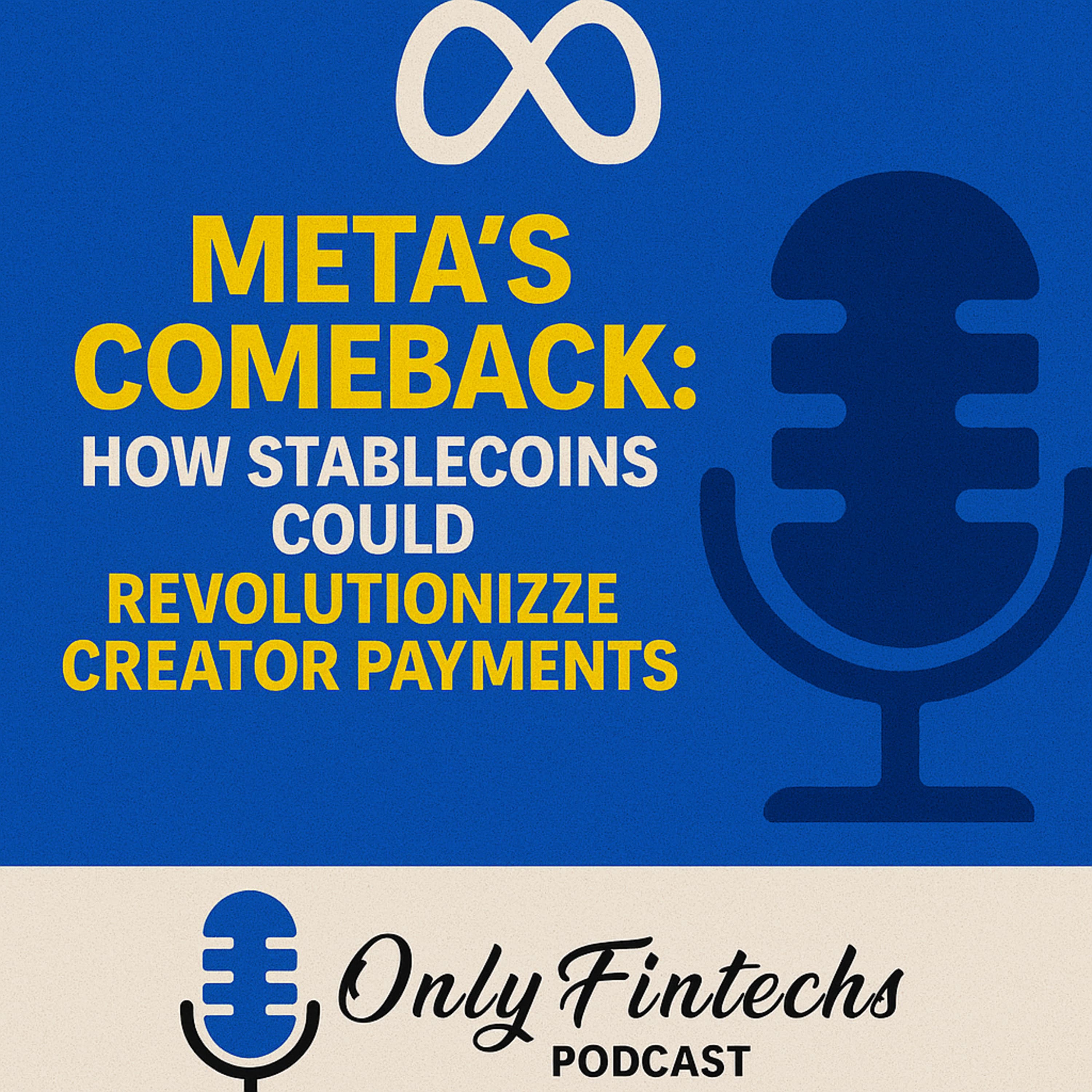 Meta’s Comeback: How Stablecoins Could Revolutionize Creator Payments episode cover