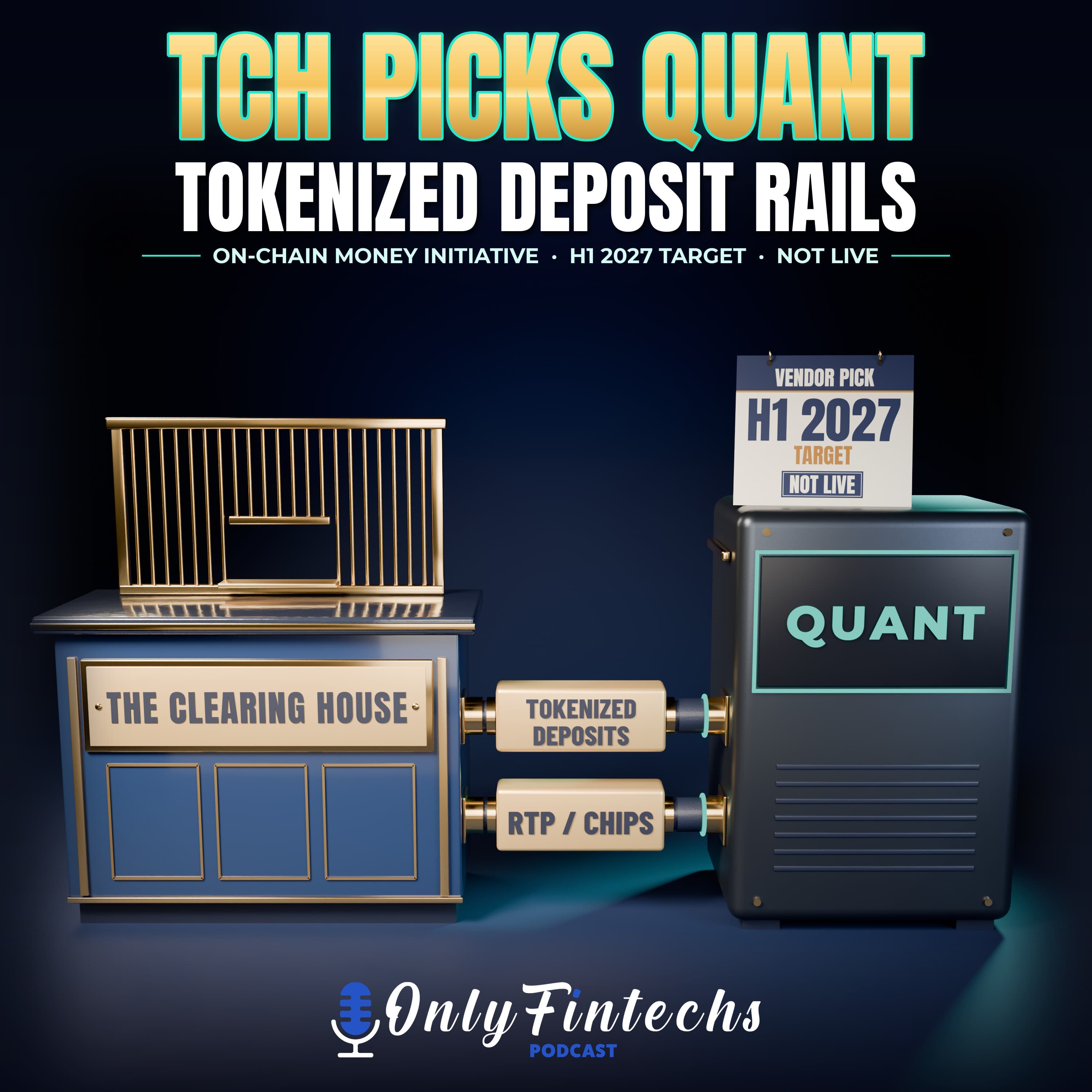 Clearing House Picks Quant: Tokenized Deposit Network episode cover