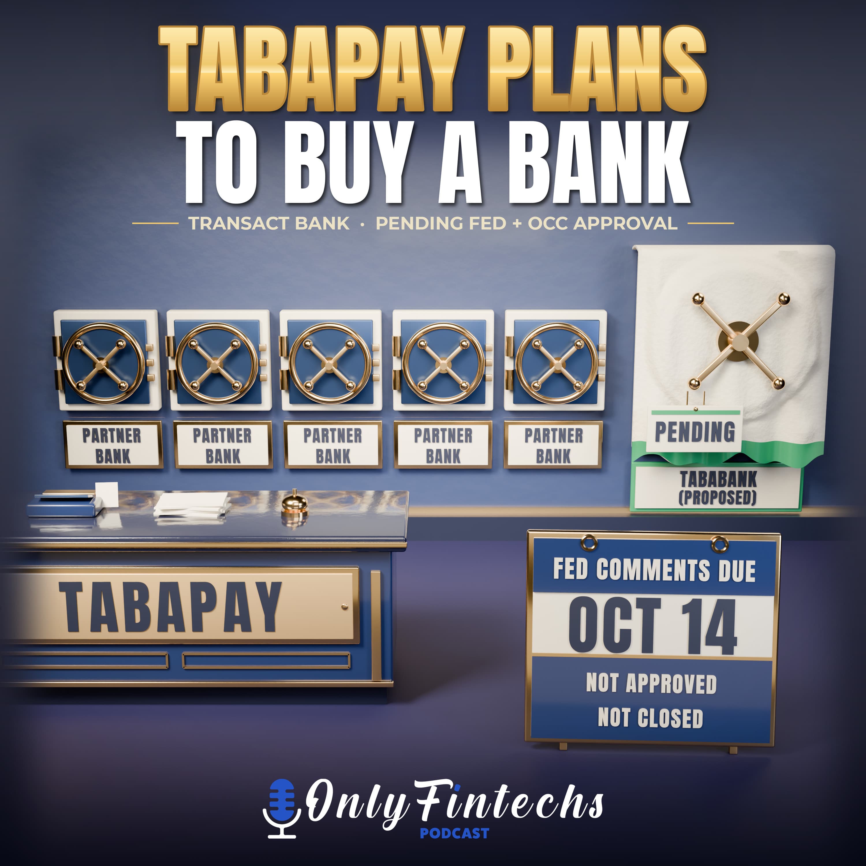 TabaPay Plans to Buy Transact Bank: Fed Comments Due Oct 14 episode cover