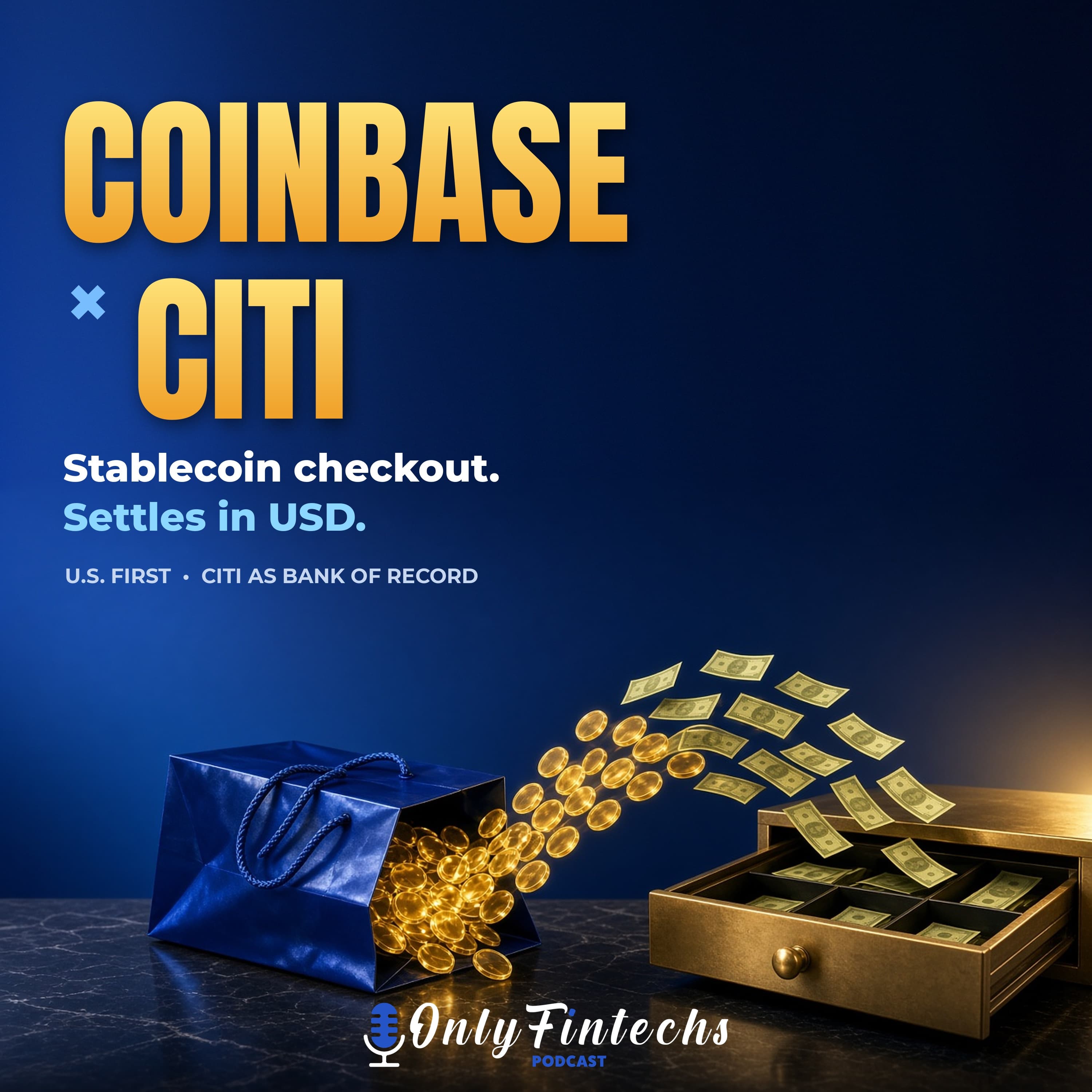 Coinbase × Citi Stablecoin Payments: Merchant Checkout, U.S. First episode cover